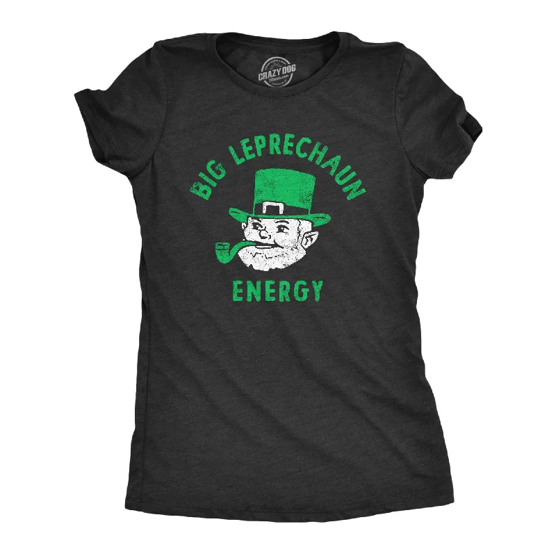 Womens Funny T Shirts Big Leprechaun Energy St Patricks Day Novelty Tee