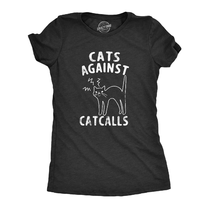 Womens Cats Against Catcalls T Shirt Anti Unwanted Flirting Tee For Ladies